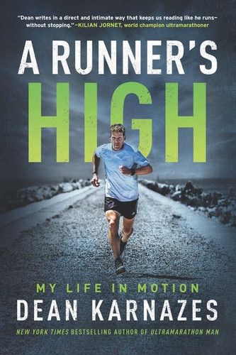 A Runner’s High: My Life in Motion book cover by Dean Karnazes