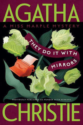 They Do It with Mirrors: A Miss Marple Mystery (Miss Marple Mysteries #5) book cover by Agatha Christie