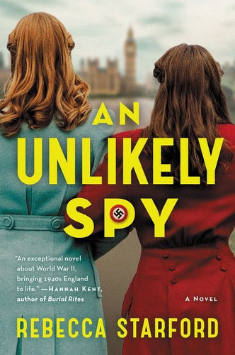 An Unlikely Spy: A Novel book cover by Rebecca Starford