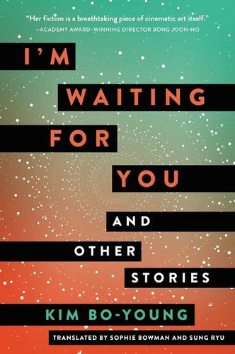 I'm Waiting for You: And Other Stories book cover by Kim Bo-Young
