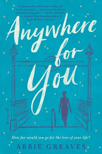 Anywhere for You: A Novel book cover by Abbie Greaves