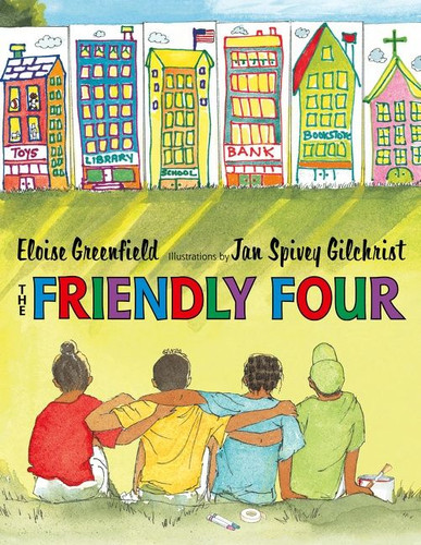 The Friendly Four book cover by Eloise Greenfield