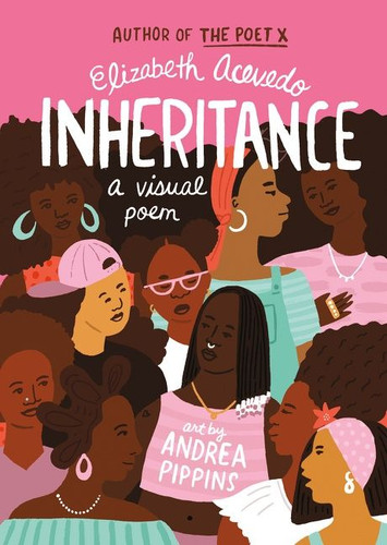 Inheritance: A Visual Poem book cover by Elizabeth Acevedo