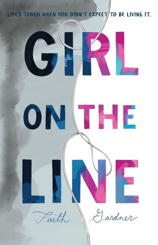 Girl on the Line book cover by Faith Gardner