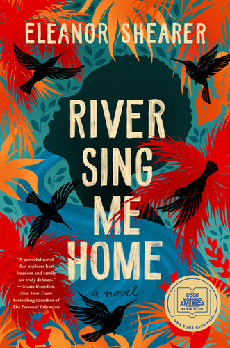 River Sing Me Home: A GMA Book Club Pick book cover by Eleanor Shearer