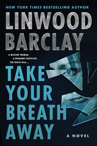 Take Your Breath Away: A Novel book cover by Linwood Barclay