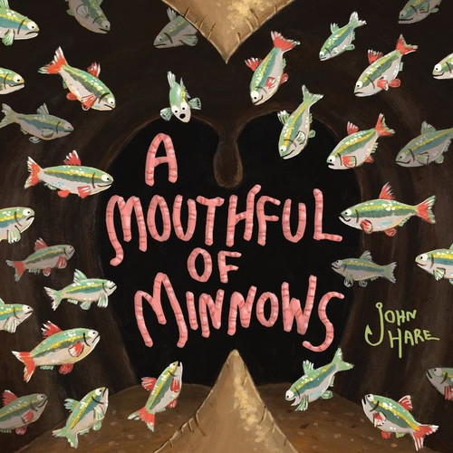 A Mouthful of Minnows book cover by John Hare