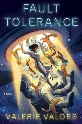 Fault Tolerance: A Novel (Chilling Effect #3) book cover by Valerie Valdes