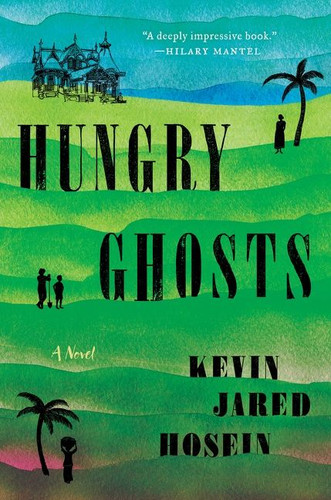 Hungry Ghosts: A Novel book cover by Kevin Jared Hosein