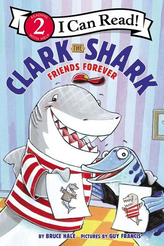 Clark the Shark: Friends Forever (I Can Read Level 2) book cover by Bruce Hale