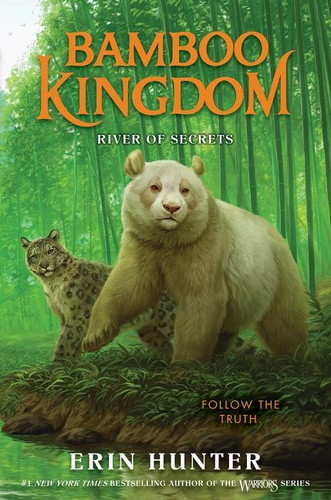 Bamboo Kingdom #2: River of Secrets (Bamboo Kingdom #2) book cover by Erin Hunter