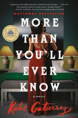 More Than You'll Ever Know: A Novel book cover by Katie Gutierrez