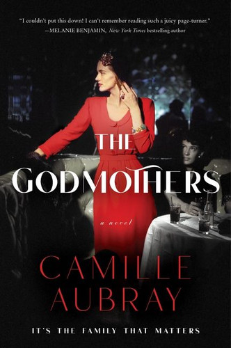 The Godmothers: A Novel book cover by Camille Aubray