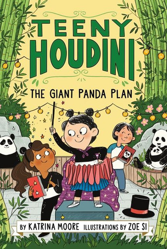Teeny Houdini #3: The Giant Panda Plan (Teeny Houdini #3) book cover by Katrina Moore