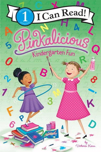 Pinkalicious: Kindergarten Fun (I Can Read Level 1) book cover by Victoria Kann