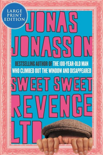 Sweet Sweet Revenge LTD: A Novel book cover by Jonas Jonasson