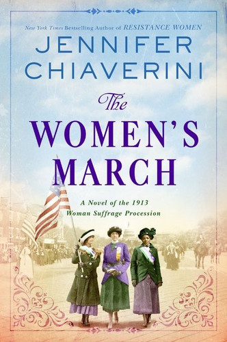 The Women's March: A Novel of the 1913 Woman Suffrage Procession book cover by Jennifer Chiaverini