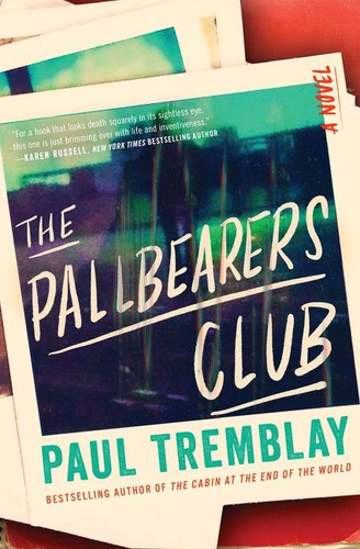 The Pallbearers Club: A Novel book cover by Paul Tremblay
