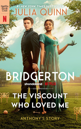 The Viscount Who Loved Me [TV Tie-in]: Bridgerton (Bridgertons #2) book cover by Julia Quinn