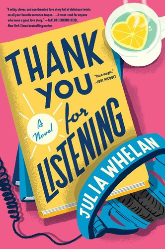 Thank You for Listening: A Novel book cover by Julia Whelan