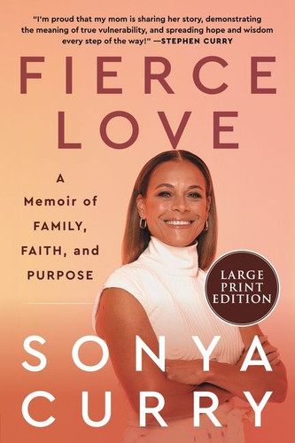 Fierce Love: A Memoir of Family, Faith, and Purpose book cover by Sonya Curry