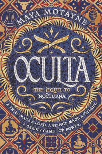 Oculta (Nocturna #2) book cover by Maya Motayne