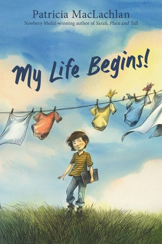 My Life Begins! book cover by Patricia MacLachlan