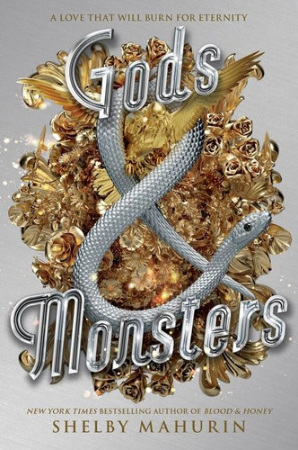 Gods & Monsters (Serpent & Dove #3) book cover by Shelby Mahurin