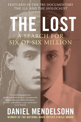 The Lost: A Search for Six of Six Million book cover by Daniel Mendelsohn