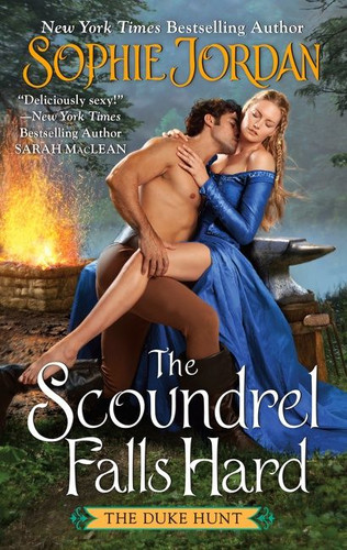 The Scoundrel Falls Hard: The Duke Hunt (Duke Hunt #3) book cover by Sophie Jordan