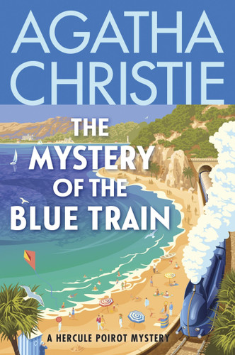 The Mystery of the Blue Train: A Hercule Poirot Mystery: The Official Authorized Edition (Hercule Poirot Mysteries #6) book cover by Agatha Christie