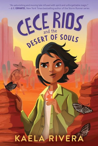 Cece Rios and the Desert of Souls (Cece Rios #1) book cover by Kaela Rivera