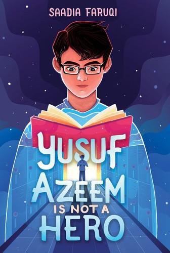 Yusuf Azeem Is Not a Hero book cover by Saadia Faruqi