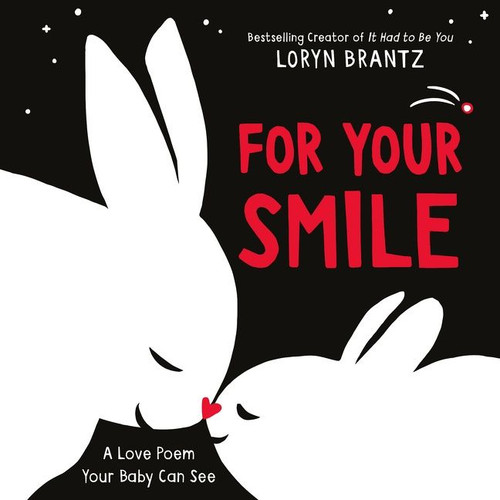 For Your Smile: A High Contrast Book For Newborns book cover by Loryn Brantz