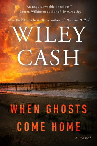 When Ghosts Come Home: A Novel book cover by Wiley Cash