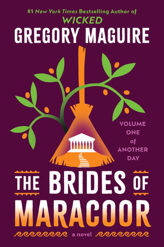 The Brides of Maracoor: A Novel (Another Day #1) book cover by Gregory Maguire