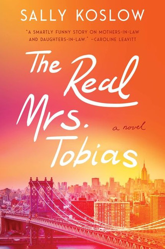 The Real Mrs. Tobias: A Novel book cover by Sally Koslow