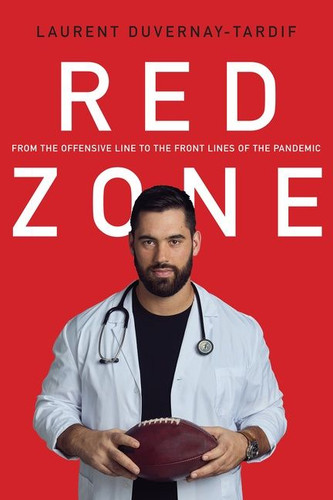 Red Zone: From the Offensive Line to the Front Line of the Pandemic book cover by Laurent Duvernay-Tardif