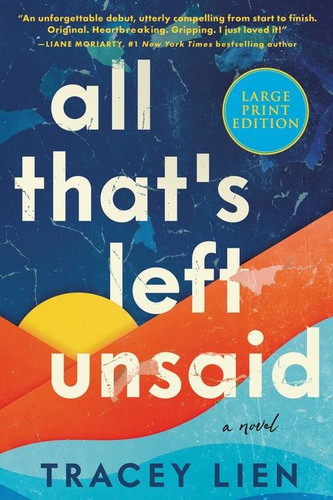 All That's Left Unsaid: A Novel book cover by Tracey Lien