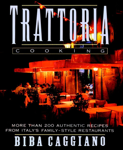 Trattoria Cooking book cover by Biba Caggiano