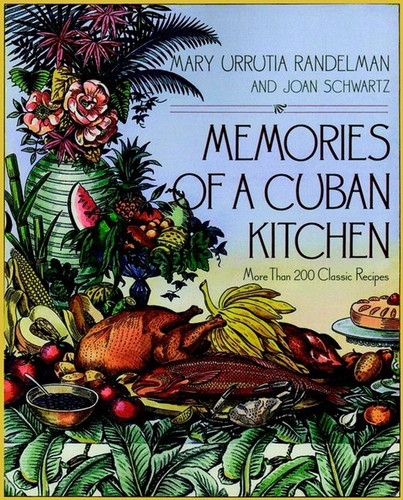 Memories Of A Cuban Kitchen book cover by Joan Schwartz, Mary Urrutia Randelman