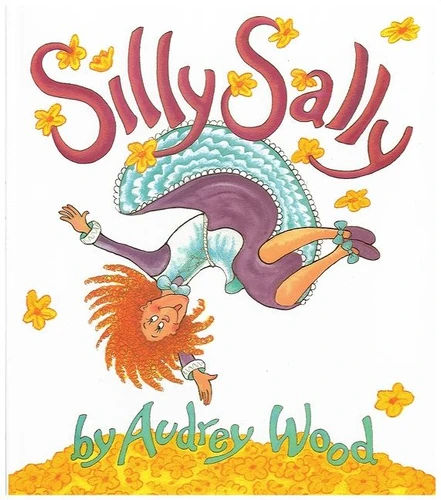 Silly Sally book cover by Audrey Wood