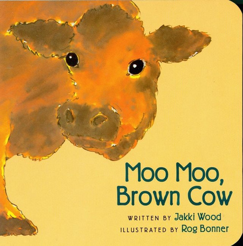 Moo Moo, Brown Cow book cover by Jakki Wood