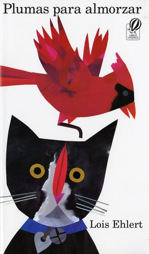 Plumas Para Almorzar: Feathers for Lunch (Spanish Edition) book cover by Lois Ehlert