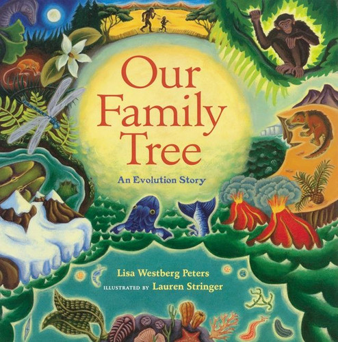 Our Family Tree: An Evolution Story book cover by Lisa Westberg Peters