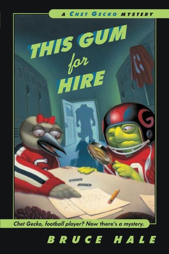 This Gum for Hire: A Chet Gecko Mystery (Chet Gecko #6) book cover by Bruce Hale