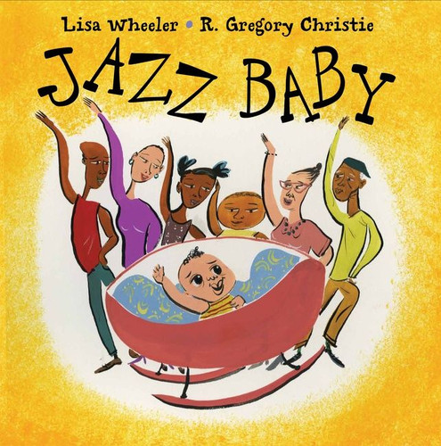 Jazz Baby book cover by Lisa Wheeler