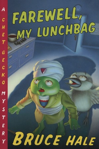 Farewell, My Lunchbag: A Chet Gecko Mystery (Chet Gecko #3) book cover by Bruce Hale