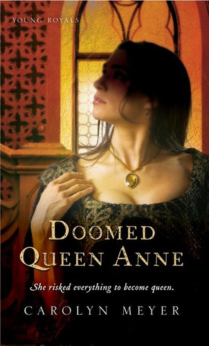 Doomed Queen Anne: A Young Royals Book (Young Royals #3) book cover by Carolyn Meyer