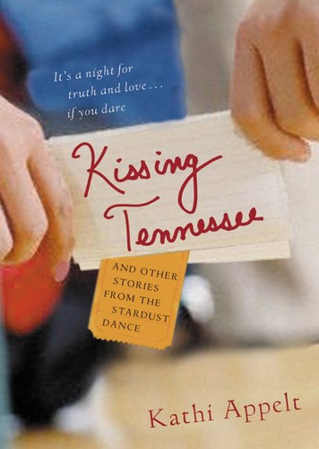 Kissing Tennessee: and Other Stories from the Stardust Dance book cover by Kathi Appelt